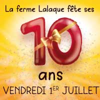 La ferme Lalaque fête ses 10 ans !